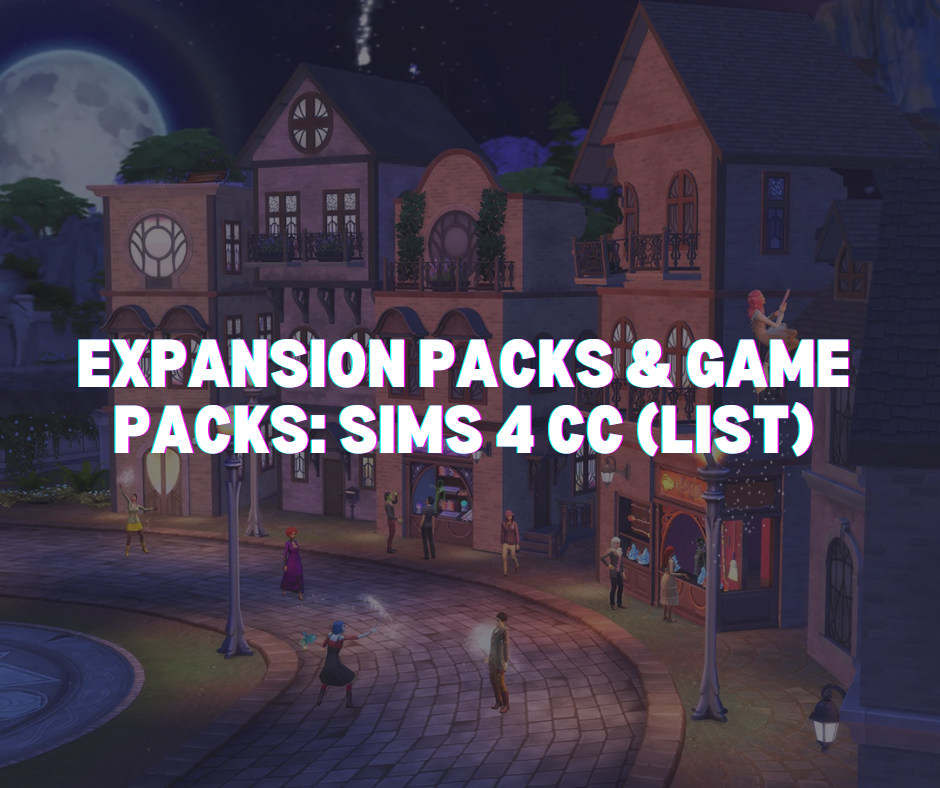 list of expansion packs sims 4