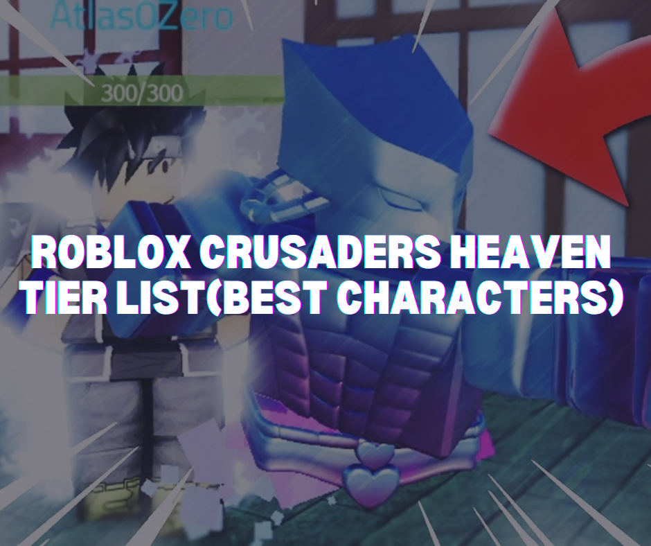 crusaders heaven tier list november 2022
