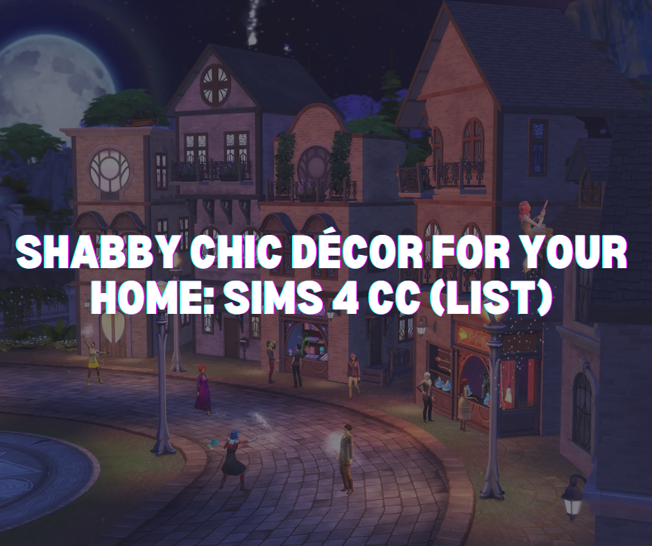 Shabby Chic Décor For Your Home: Sims 4 CC (List)