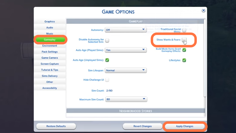 After that, click on Gameplay tab under the Game Options window and uncheck 'Show Wants & Fears' checkbox. Then click on Apply changes button at the bottom right corner to save the settings. 