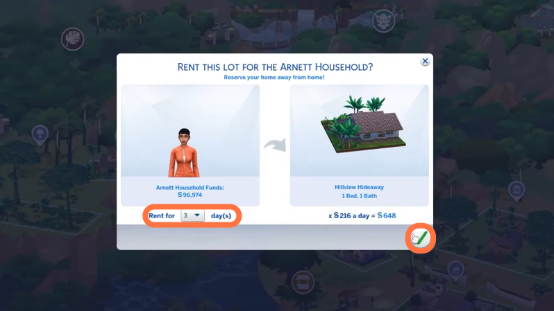 After selecting the house, you have to choose how many days you want to stay in the house & click on the tick icon. 