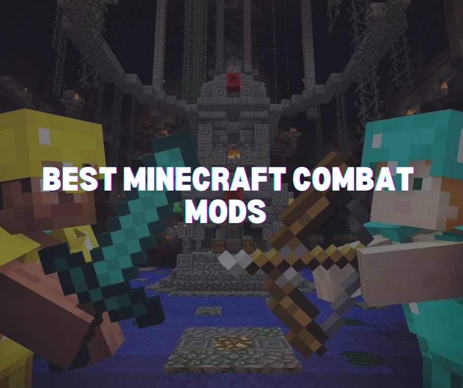 Best Minecraft Combat Mods to Try Out in 2023